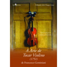 A arte de tocar violino (1751) de Francesco Geminiani