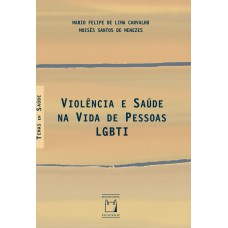 Violência e saúde na vida de pessoas LGBTI Violência e saúde na vida de pessoas LGBTI