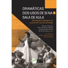 Dramáticas Dos Usos De Si Na Sala De Aula