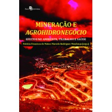 Mineração e agrohidronegócio