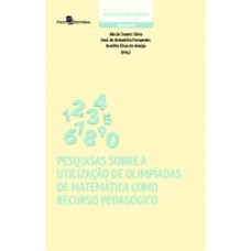 Pesquisas sobre a utilização de olimpíadas de matemática como recurso pedagógico Pesquisas sobre a utilização de olimpíadas de matemática como recurso pedagógico