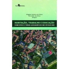 Habitação, trabalho e educação