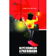 De pé vermelho a pau rodado