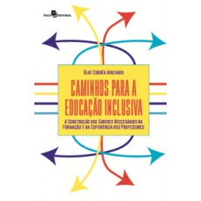 Caminhos para a educação inclusiva