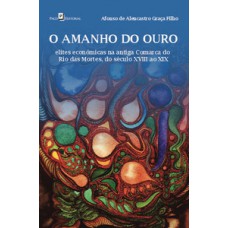 O amanho do ouro