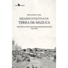 Religião e política na terra da mazuca