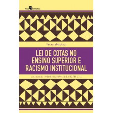 Lei de cotas no ensino superior e racismo institucional