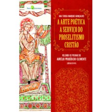 A arte poética a serviço do proselitismo cristão