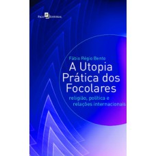 A utopia prática dos focolares