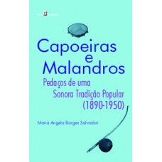 Capoeiras e malandros