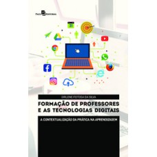 Formação de professores e as tecnologias digitais