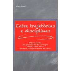 Entre trajetórias e disciplinas