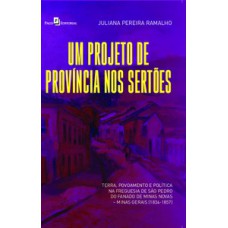 Um Projeto de Província nos Sertões