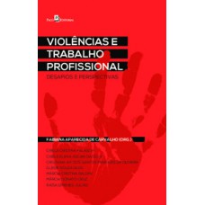 Violências e trabalho profissional