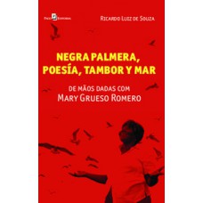 Negra palmera, poesia, tambor y mar