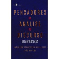 Pensadores da análise do discurso