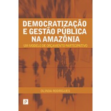 Democratização e gestão pública na Amazônia