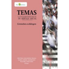 Temas contemporâneos em serviço social