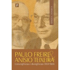 Paulo Freire e Anísio Teixeira