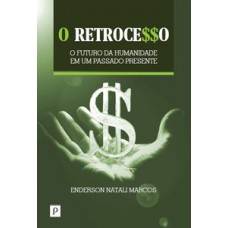 O retrocesso