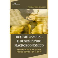 Regime cambial e desempenho macroeconômico