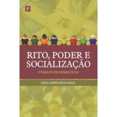 Rito, poder e socialização