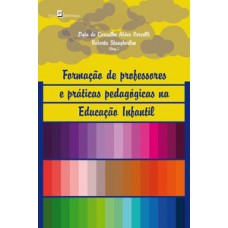 Formação de professores e práticas pedagógicas na educação infantil