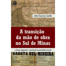 A transição da mão de obra no sul de Minas