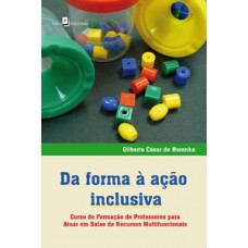 Da forma à ação inclusiva