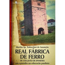 Real fábrica de ferro de São João de Ipanema