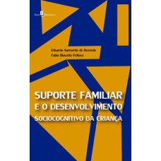 Suporte familiar e o desenvolvimento sociocognitivo da criança