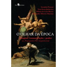 O olhar da época