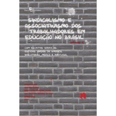 Sindicalismo e associativismo dos trabalhadores em educação no Brasil