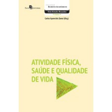 Atividade física, saúde e qualidade de vida Atividade física, saúde e qualidade de vida