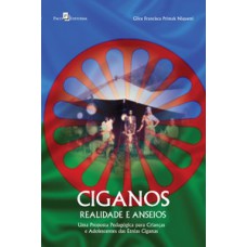 Ciganos - Realidade e anseios