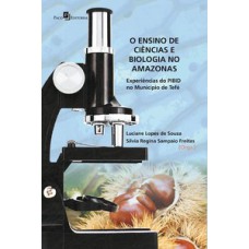 O ensino de ciências e biologia no Amazonas