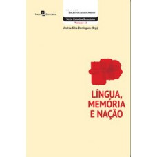 Língua, memória e nação