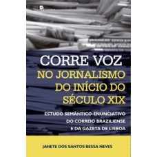 Corre voz no jornalismo do início do século XIX