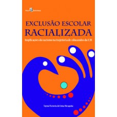 Exclusão escolar racializada