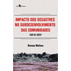 Impacto dos desastres no subdesenvolvimento das comunidades