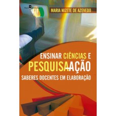 Ensinar ciências e pesquisa-ação