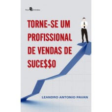 Torne-se um profissional de vendas de sucesso