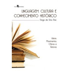 Linguagem, cultura e conhecimento histórico