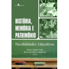 História, memória e patrimônio