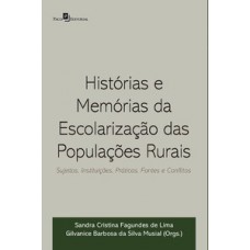 Histórias e memórias da escolarização das populações rurais