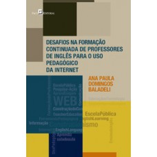 Desafios na formação continuada de professores de inglês para o uso pedagógico da internet