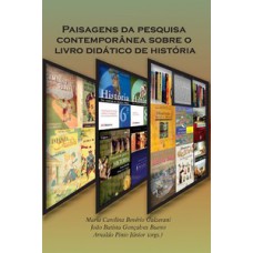 Paisagens da pesquisa contemporânea sobre o livro didático de história