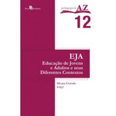 EJA - Educação de jovens e adultos e seus diferentes contextos