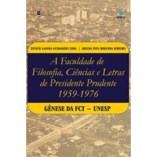 A Faculdade de Filosofia, Ciências e Letras de Presidente Prudente (1959-1976)