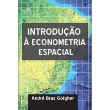 Introdução à econometria espacial